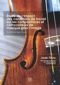 Jade Tifiou - Étude UCMF - Étude de l’impact des conditions de travail sur les compositeurs(trices) de musique pour l’image.