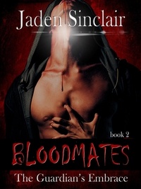  Jaden Sinclair - The Guardian's Embrace - Bloodmates, #2.