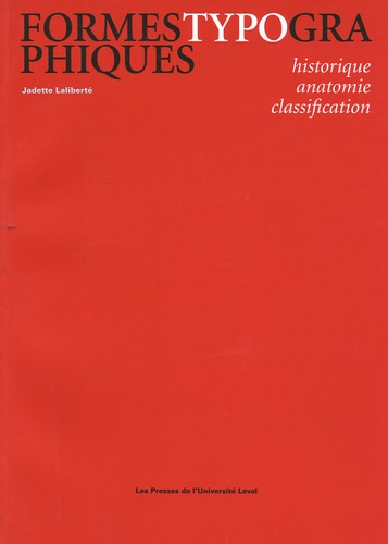 Jadette Laliberté - Formes typographiques - Historique / anatomie / classification.