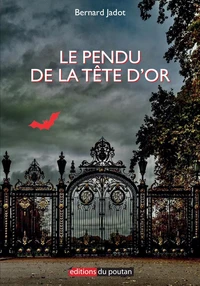 Le pendu de la Tête d'Or