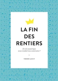 La fin des rentiers