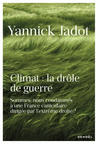 Climat : la drôle de guerre