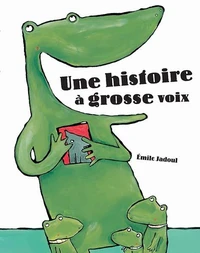 Une histoire à grosse voix