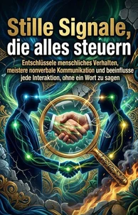 Stille Signale, die alles steuern