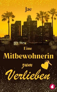 Eine Mitbewohnerin zum Verlieben