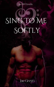 Sing To Me Softly