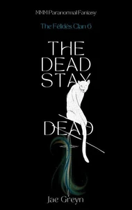 The Dead Stay Dead