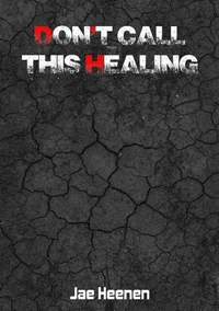 Don't call this healing