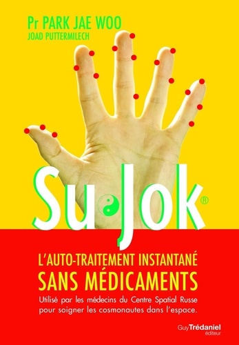 Su Jok : L'auto-traitement instantané sans médicaments