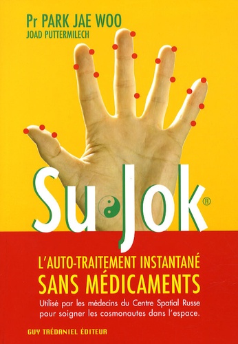 Su Jok. L'automédication instantanée sans médicaments