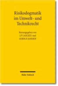Risikodogmatik im Umwelt- und Technikrecht