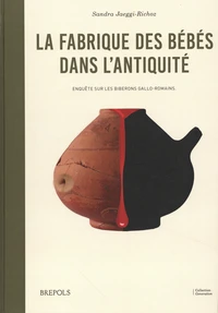 La fabrique des bébés dans l'Antiquité
