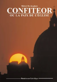 Confiteor ou la paix de l'Eglise