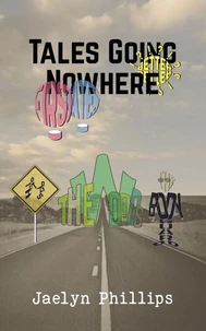 Tales Going Nowhere