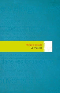 La vraie vie