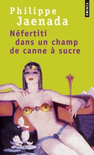 Néfertiti dans un champ de canne à sucre