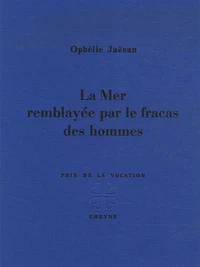 La Mer remblayée par le fracas des hommes