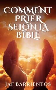 Livres en téléchargement pdf Comment Prier Selon la Bible en francais MOBI FB2 CHM 9798223788225