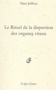 Le rituel de la dispersion des organes vitaux Suivi par Le Nom Butterfly, Les Fossiles de Liliatrice
