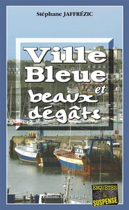 Ville Bleue et beaux dégâts