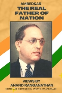  Jagath Jayaprakash - Ambedkar : The Real Father of Nation.