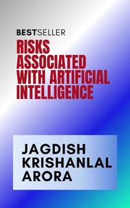 Risks Associated with Artifical Intelligence and Robotics
