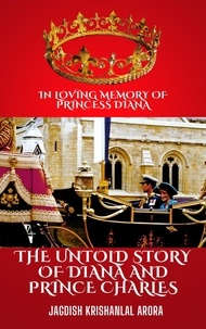  Jagdish Krishanlal Arora - The Untold Story of Diana and Prince Charles.
