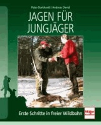 Jagen für Jungjäger - Erste Schritte in freier Wildbahn.
