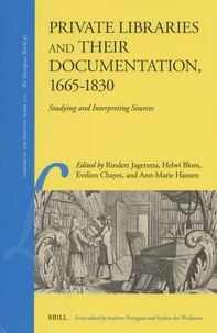 Private Libraries and Their Documentation, 1665-1830
