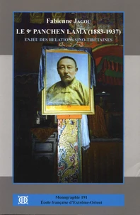 Le 9e panchen lama (1883-1937) : enjeu des relations sino-tibetaines