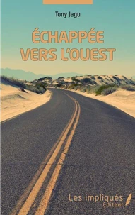 Echappée vers l'ouest