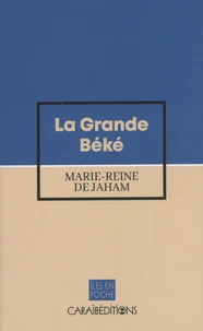 La Grande Béké Tome 1