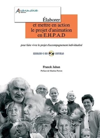 Elaborer et mettre en action le projet d'animation en EHPAD