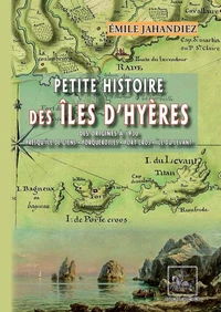 Petite histoire des îles d'Hyères