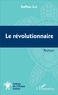 Jahh-Raffion Gué - Le révolutionnaire.