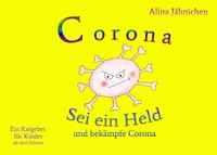 Corona - Sei ein Held und bekämpfe Corona
