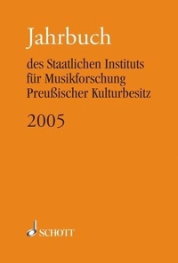 Günther Wagner - Jahrbuch des Staatlichen Instituts für Musikforsch  : Jahrbuch 2005 - des Staatlichen Instituts für Musikforschung Preußischer Kulturbesitz.
