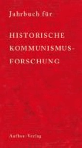 Jahrbuch für Historische Kommunismusforschung 2010 - Enthält/including: The International Newsletter of Communist Studies XVI (2010), no 23.