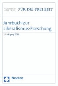 Jahrbuch zur Liberalismus-Forschung 2013 - 25. Jahrgang 2013.