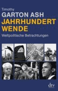 Jahrhundertwende - Weltpolitische Betrachtungen 2000 - 2010.