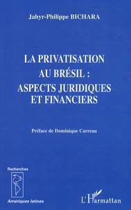 La privatisation au Brésil : aspects juridiques et financiers