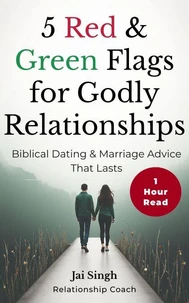 5 Red & Green Flags For Godly Relationships