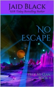  Jaid Black - No Escape - Trek Mi Q'an, #4.