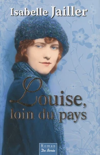 Louise, loin du pays