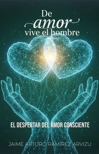 El Despertar del Amor Consciente