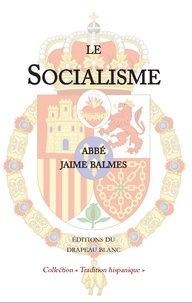 Jaime Balmes - Le Socialisme.