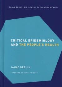 Critical Epidemiology and the People's Health