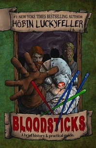 Bloodsticks: A Brief History &amp; Practical Application