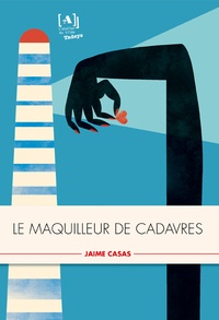 Jaime Casas - Le maquilleur de cadavres.