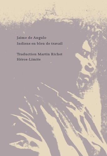 Jaime de Angulo - Indiens en bleu de travail.